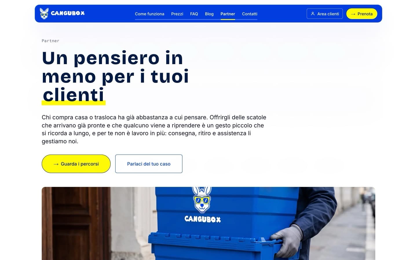 Agenzie, traslocatori e property manager incontrano chi trasloca prima di chiunque altro. A loro non si chiede né magazzino né logistica: consegna, ritiro e assistenza restano a Cangubox.